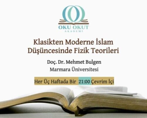 Klasikten Moderne İslam Düşüncesinde Fizik Teorileri ve Evren Modelleri