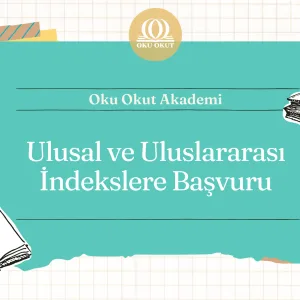 Ulusal ve Uluslararası İndekslere Başvuru