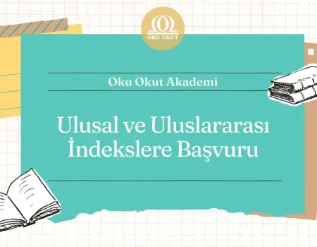 Ulusal ve Uluslararası İndekslere Başvuru