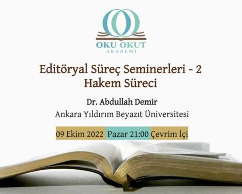 Akademik Yayıncılık Seminerleri | Dr. Abdullah Demir