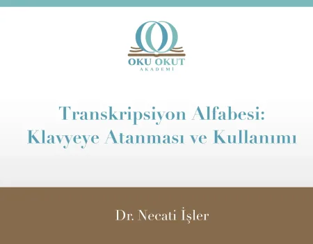 Transkripsiyon Alfabesi: Klavyeye Atanması ve Kullanımı